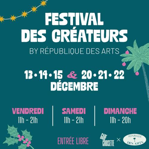 Le Festival des créateurs de République des Arts à Gare Croisette Décembre 2024